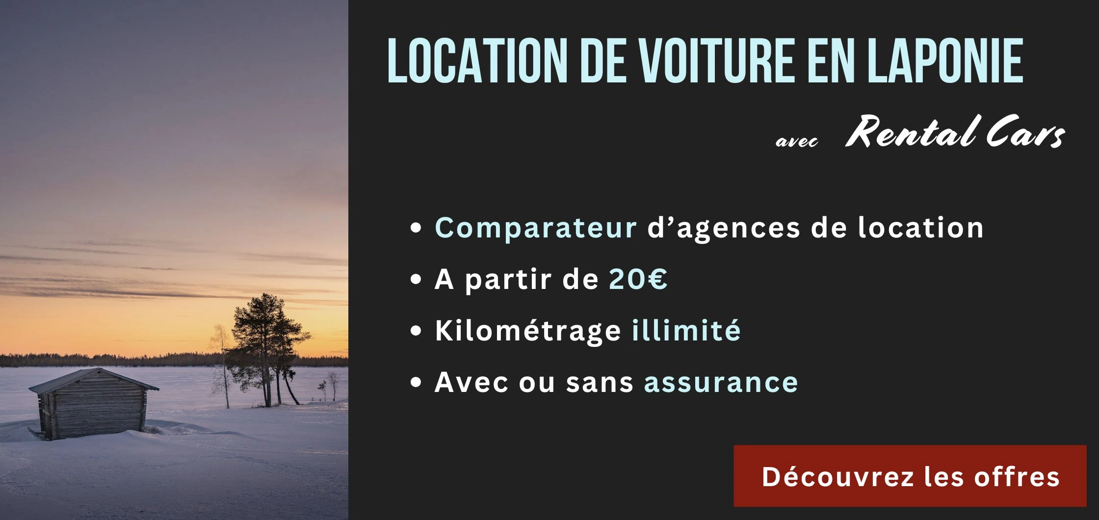 Louer une voiture pas cher Laponie finlandaise Rovaniemi